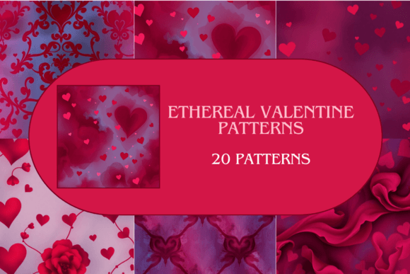 Valentine - Ethereal Valentine Patterns